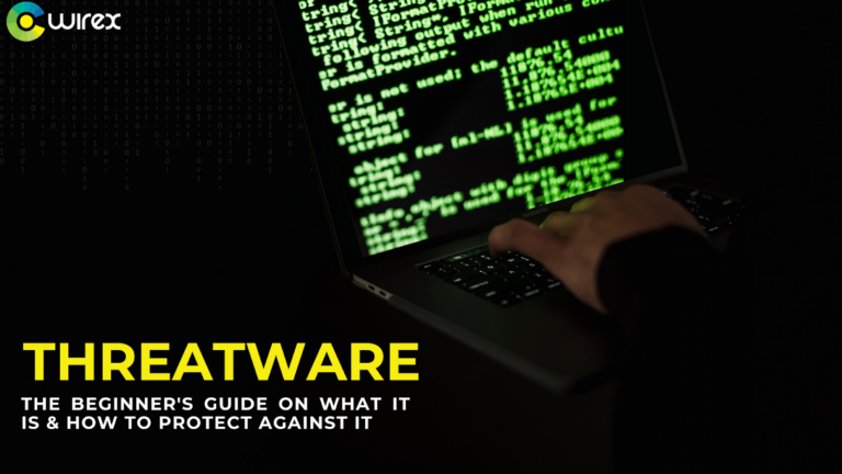 The Beginner’s Guide On What It Is & How To Protect Against It